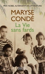 La vie sans fards - Maryse Condé