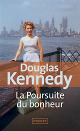La poursuite du bonheur - Douglas Kennedy