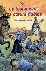 Le testament des coeurs fidèles - Emmanuelle Marly