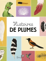 Histoires de plumes - Marie Kotasova Adamkova