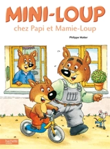 Mini-Loup chez Papi et Mamie-Loup - Philippe Matter