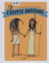 L'Egypte ancienne : en BD ! - Viviane Koenig