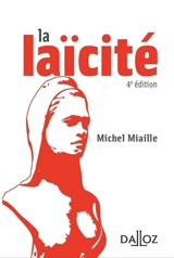 La laïcité : solutions aux problèmes d'aujourd'hui - Michel Miaille