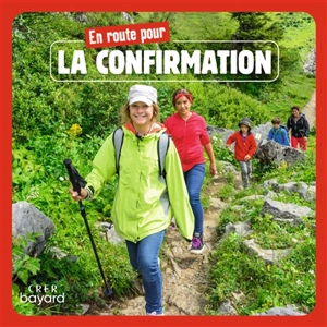 En route pour la confirmation - Véronique Thiébaut