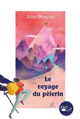 Le voyage du pèlerin - John Bunyan