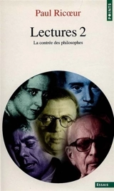 Lectures. Vol. 2. La contrée des philosophes - Paul Ricoeur