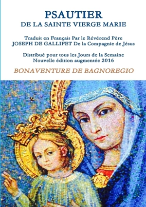 PSAUTIER DE LA SAINTE VIERGE MARIE - de Bagnoregio, Bonaventure