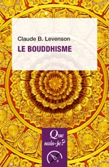 Le bouddhisme - Claude B. Levenson