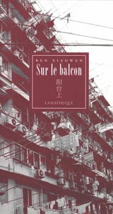 Sur le balcon - Xiaowen Ren
