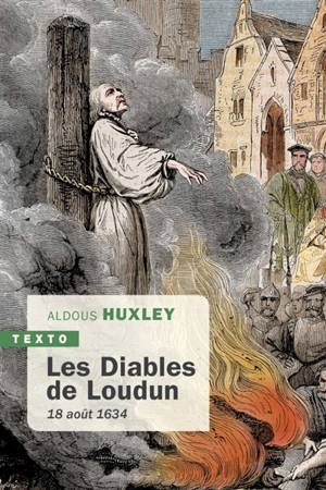Les diables de Loudun : 18 août 1634 - Aldous Huxley