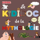 Le Kididoc de la mythologie - Sylvie Baussier