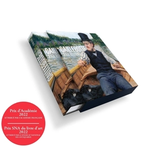 Caillebotte, peintre des extrêmes - Stéphane Guégan