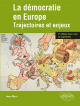 La démocratie en Europe : trajectoires et enjeux - Marc Milet