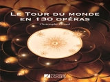 Le tour du monde en 130 opéras - Christophe Rizoud