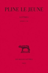 Lettres. Vol. 1. Livres I-III - Pline le Jeune