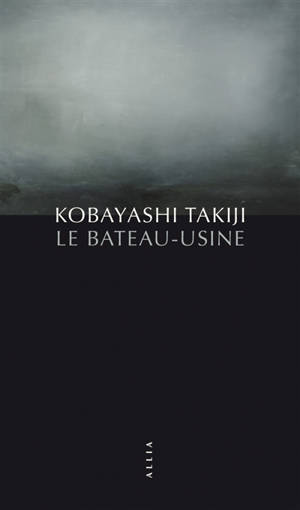 Le bateau-usine - Takiji Kobayashi