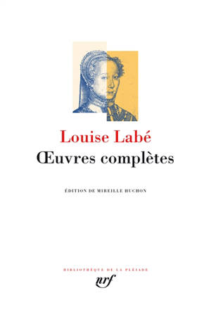 Oeuvres complètes - Euvres de Louise Labé Lionnoize