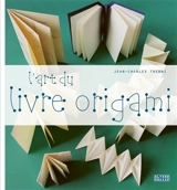 L'art du livre origami - Jean-Charles Trebbi