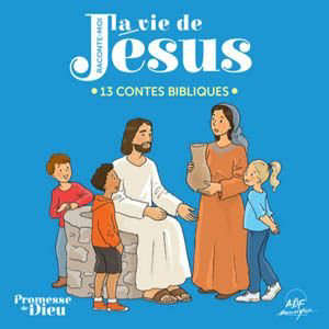 Raconte-moi la vie de Jésus : Promesse de Dieu CE1 - Dieu te cherche