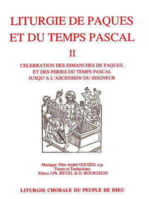 Liturgie de Pâques et du Temps Pascal vol 2 : Livret de partitions - André Gouzes