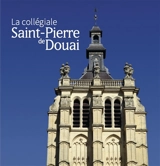 La collégiale Saint-Pierre de Douai