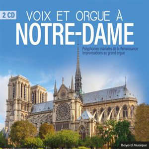 Voix et orgue à Notre-Dame - Yves Devernay