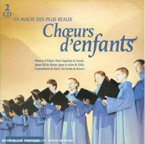 La magie des plus beaux choeurs d'enfants - Collectif