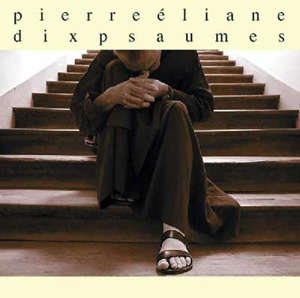 Dix psaumes - Pierre Eliane
