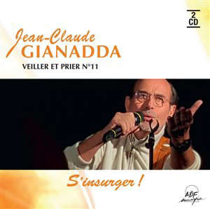 Veiller et prier n°11 - Jean-Claude Gianadda