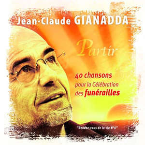Partir : 40 chansons pour la célébration des funérailles - Jean-Claude Gianadda