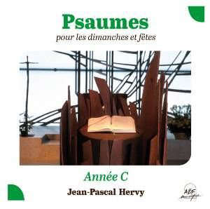 Psaumes pour les dimanches et fêtes, année C - Jean-Pascal Hervy