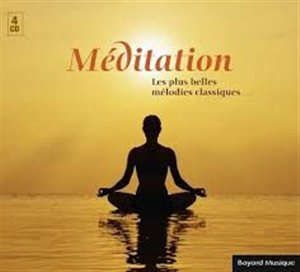 Meditation : Les plus belles mélodies classiques - Collectif