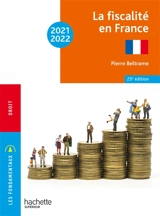 La fiscalité en France : 2021-2022 - Pierre Beltrame