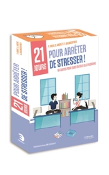 21 jours pour arrêter de stresser ! : 84 cartes pour jouer en solo ou à plusieurs - Patrick Amar