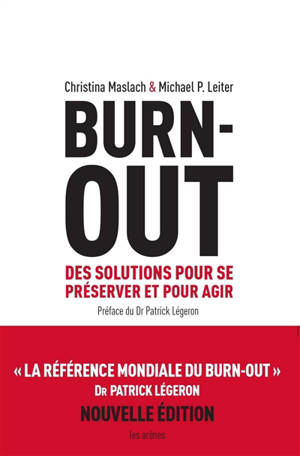 Burn-out : des solutions pour se préserver et pour agir - Christina Maslach