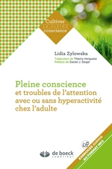 Pleine conscience et troubles de l'attention avec ou sans hyperactivité chez l'adulte - Lidia Zylowska