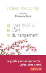 Danshari, : l'art du rangement - Hideko Yamashita