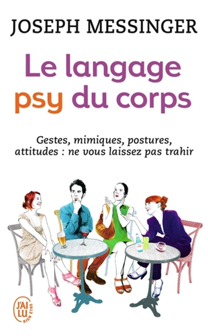 Le langage psy du corps - Joseph Messinger