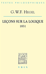 Leçons sur la logique - Georg Wilhelm Friedrich Hegel