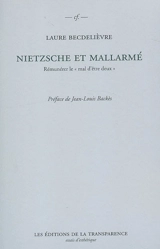 Nietzsche et Mallarmé : rémunérer le mal d'être deux - Laure Becdelièvre