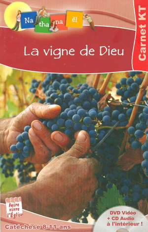 La vigne de dieu,  carnet KT - Collectif