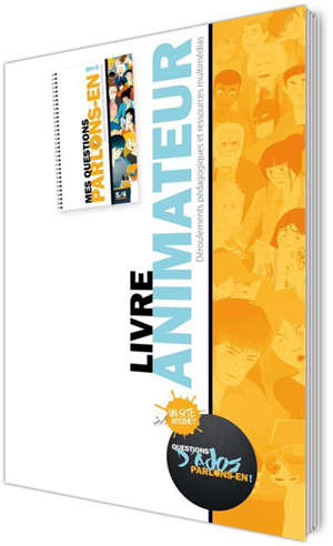 Mes questions, parlons-en ! - Livre animateur