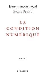 La condition numérique - Jean-François Fogel