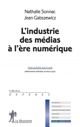 L'industrie des médias à l'ère numérique - Jean Jaskold Gabszewicz