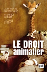Le droit animalier - Jean-Pierre Marguénaud