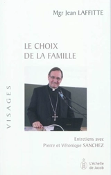 Le choix de la famille - Jean Laffitte