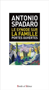 Le synode sur la famille : portes ouvertes - Antonio Spadaro
