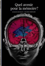 Quel avenir pour la mémoire ? - Jacques Roubaud