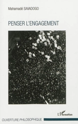 Penser l'engagement - Mahamadé Savadogo