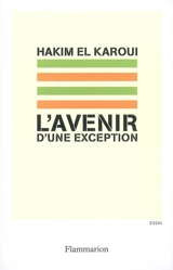 L'avenir d'une exception - Hakim El Karoui